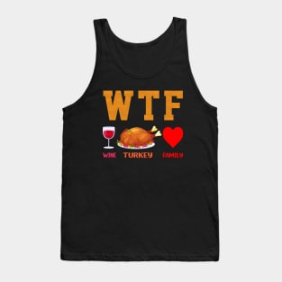 WTF Wine Turkey Family Tank Top